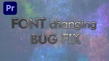 PREMIERE FONT CHANGING BUG FIX | 2025