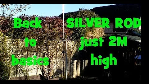 CB Radio test. Silver Rod just 2m off the ground