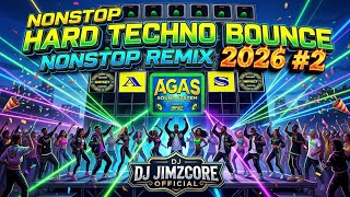 NEW HARD TECHNO BOUNCE NONSTOP REMIX 2026 NO.2 - DJ JIMZCORE OFFICIAL