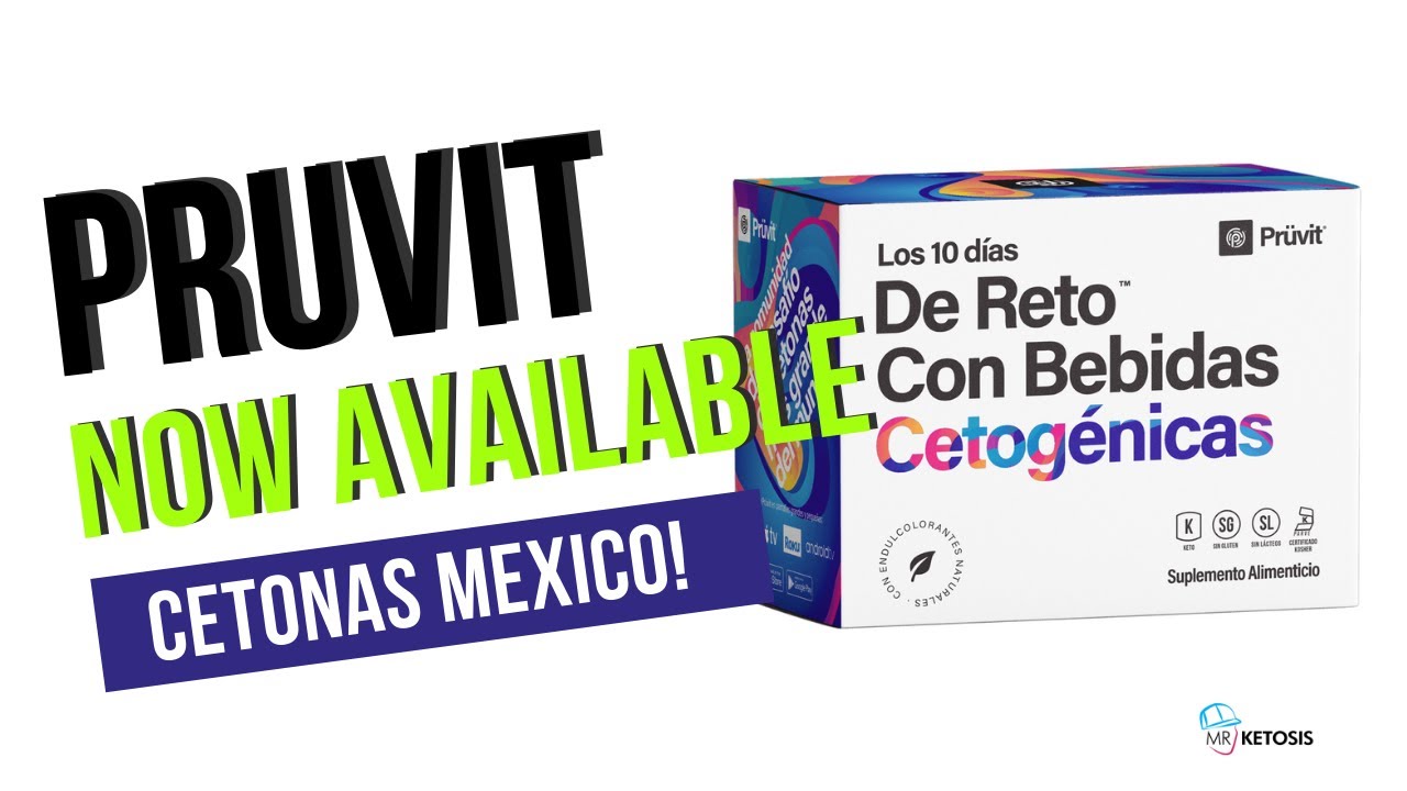 Pruvit's Ketone Launch In Mexico - Cetonas MX