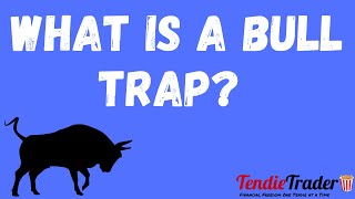 What is a Bull Trap