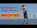 😀👉 Searching For A Tampa Plumber 🔭👀