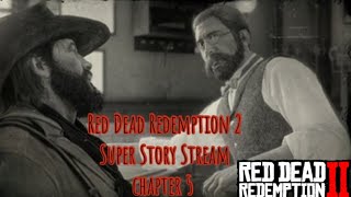 Red Dead Redemption 2 Super Story Stream /Chapter 5 #rdr2 #PS4 #warpathTV