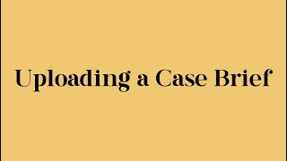 Uploading Case Briefs on 8x14 - Simplify Your Law School Journey! Update