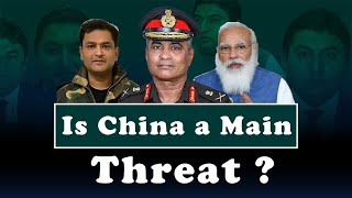 Major Gaurav Arya says Indian army Changing Focus from Pakistan to China ? What is reality ?