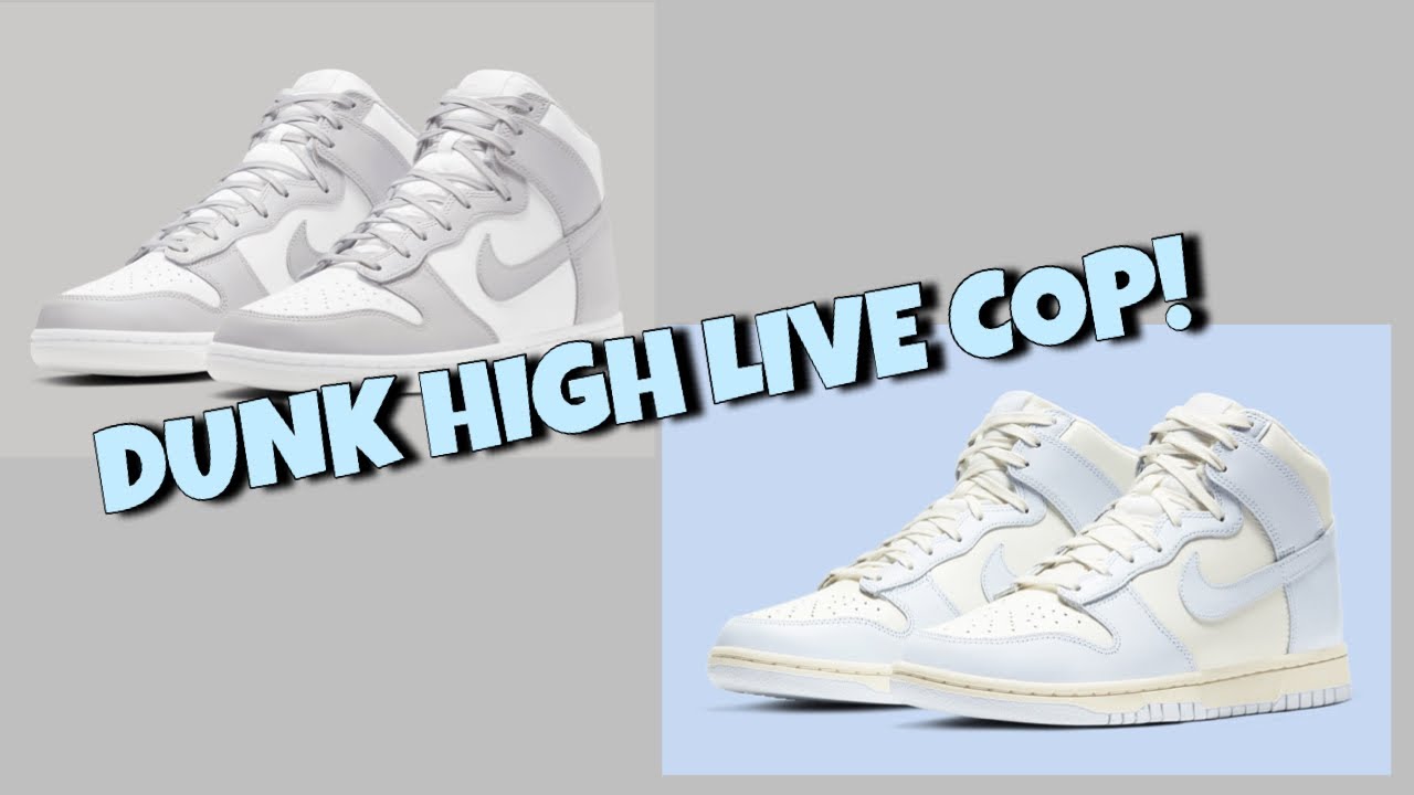 NIKE DUNK HIGH LIVE COP ON SNKRS!