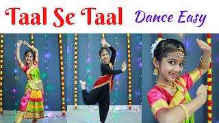 Taal se Taal Mila | Semi Classical Dance | Easy dance steps