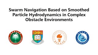 Swarm Navigation Based on Smoothed ParticleHydrodynamics in Complex Obstacle Environments