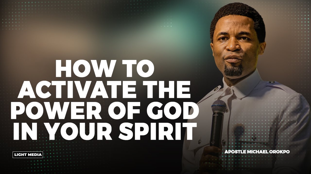 3 Protocols for Activating the power of God in your spirit | Apostle ...
