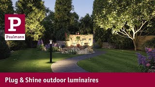 Outdoor lighting for your garden with Plug & Shine