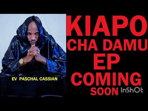Kiapo Cha Damu EP COMING SOON FRE MASON MAKANISA YAKUZIM WANA MWIMBIA SHETANI ALIMALIZA PASCHAL