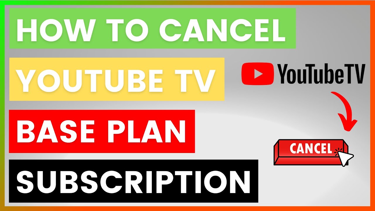 How To Cancel YouTube TV Base Plan Subscription? [in 2025]