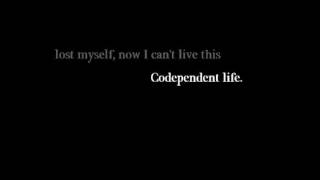 Codependence - Sixx:A.M. (with lyrics)