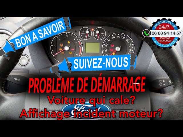 Problème Anti-démarrage sur Ford Focus, la solution par Bassevelle Auto  Services