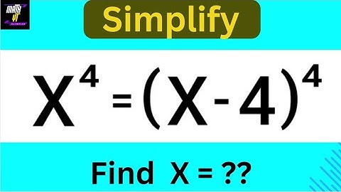 Solutions for Olympiad math exponential equation. Nice algebra exponential question.X⁴=(X-4)⁴