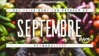 Que faire dans son jardin permaculture en septembre ?