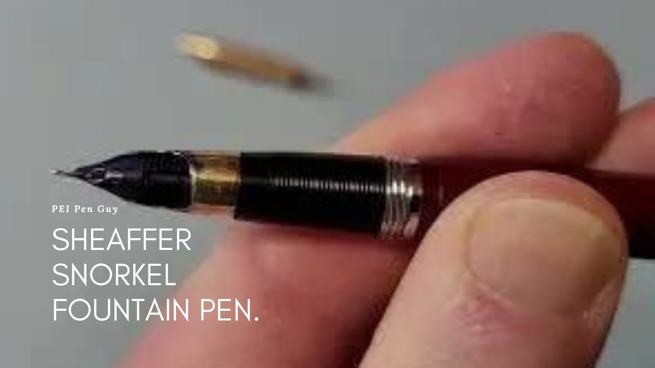 Sheaffer Snorkel Fountain Pen Revue.