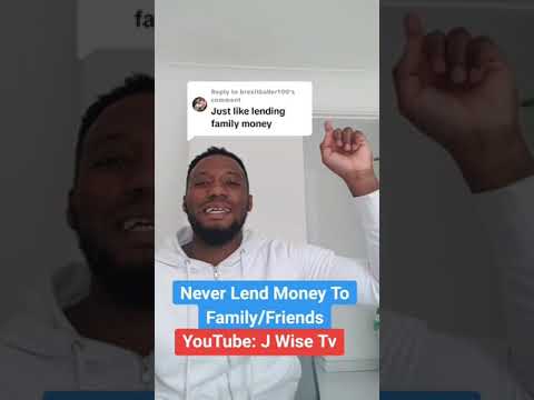 Never Ever Lend Money To Family/Friends