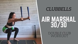 CLUBBELLS // 32 Minute FULL BODY Double Clubbell Workout // Air Marshal