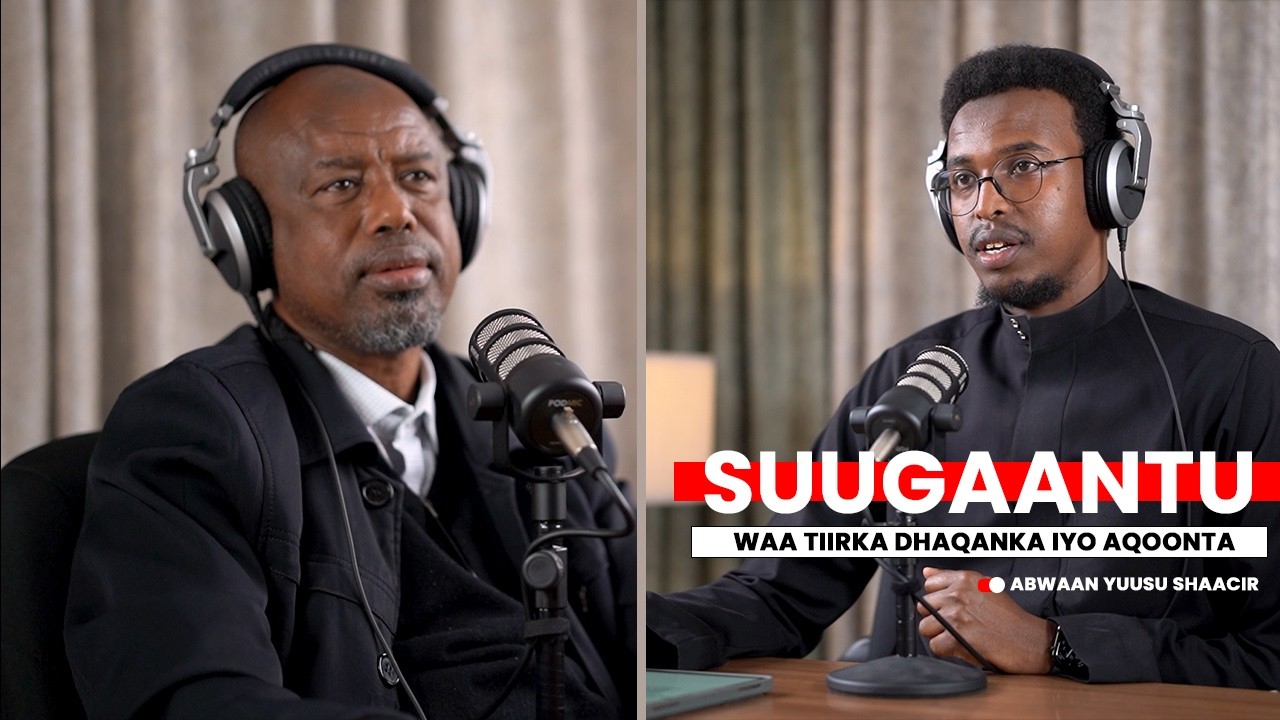 DHAKAFAAR ILAA DUUFAANTA GEESKA || MADARI PODCAST ||