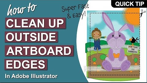 How To Clean Up  Outside Artboard Edges in Adobe Illustrator