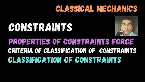 Constraints | Classical Mechanics | BSc & MSc Physics