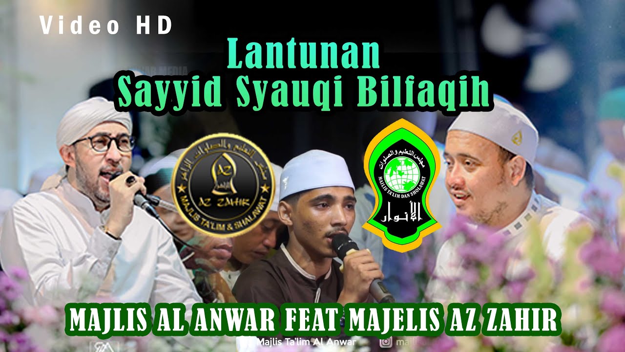 MAJLIS AL ANWAR FEAT MAJELIS AZ ZAHIR \\ Voc Sayyid Syauqi Bilfaqih Hadroh Az Zahir