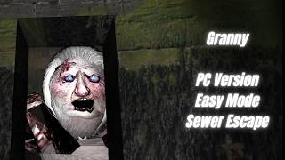 Granny - PC Version - Full Game - Sewer Escape - Easy Mode - No Commentary