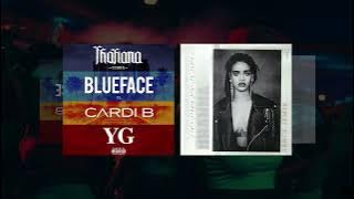 Rihanna x Blueface - Bitch Better Have My Money X Thotiana (Transition)