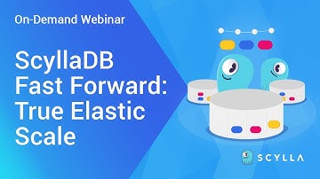 ScyllaDB Fast Forward: True Elastic Scale
