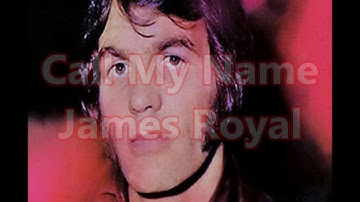 James Royal * Call My Name