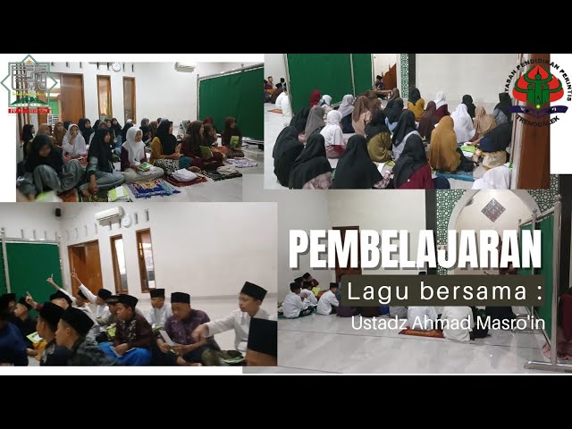 PEMBELAJARAN LAGU BERSAMA USTADZ AHMAD MASRO'IN || santri baru ponpes Al-Ibtikary karangan class=