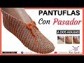 Pantuflas y Babuchas con Pasadores a Dos Agujas | Tejidos a Palillos