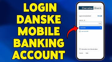 How To Login Danske Mobile Banking Account 2025 | Sign In & Access Danske Bank App