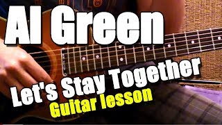 Let's Stay Together Guitar Lesson | Al Green chords