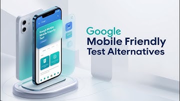 Google Mobile Friendly Test Alternatives | Lighthouse