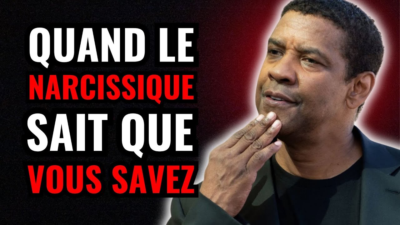 COMMENT LES NARCISSIQUES SAVENT QUE VOUS SAVEZ | Denzel Washington Motivation