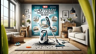 🧼 Vax SpotWash Home Cordless Review 🏠
