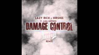 Lazy Eich & Hirshee ft. Amba Shepherd -  Damage Control (Downlow'd Remix)