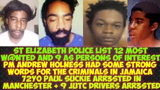 Famous St Elizabeth List 12 Most W@NTED & 9 Persons Of Interest/72yo Paul Suckie Charged/Andrew Holnes Said Net Worth