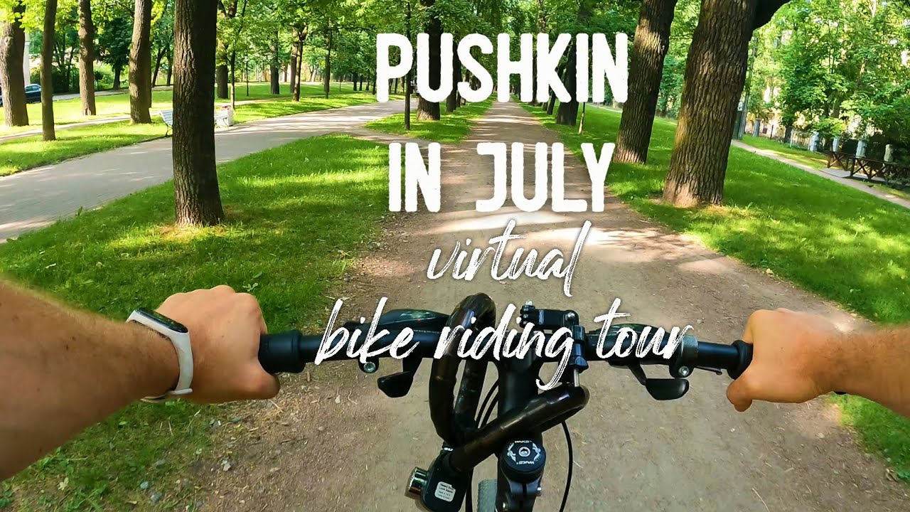 ⁴ᴷ⁶⁰ POV: Pushkin in july, virtual bike riding tour. Saint-Petersburg, Russia