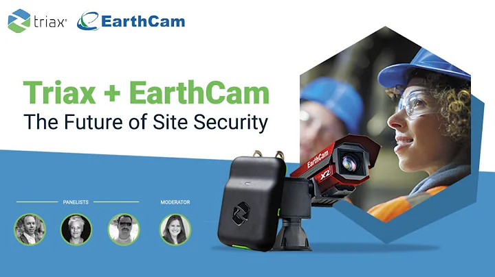 Triax + EarthCam: The Future of Site Security Webi...