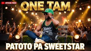 PATOTO PA SWEETSTAR RUTTO ONE TAM OFFICIAL AUDIO LYRICS 