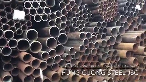 ống thép đúc hàn quốc -seamless steel pipe korea -hung cuong steel - od 21,34,60,89,114,168,219