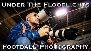 Sports Photography - Football under floodlights