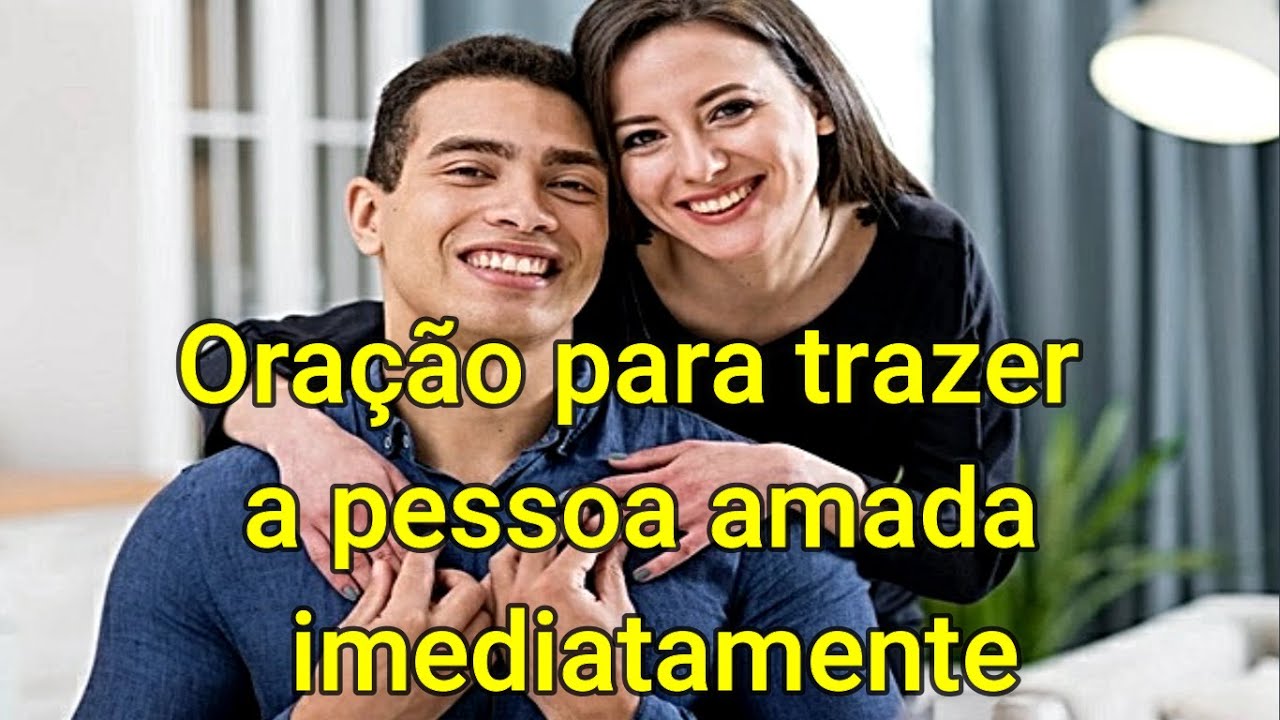 Orações Para Trazer A Pessoa Amada - FDPLEARN