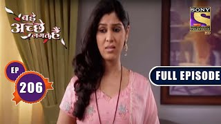 Will Priya Be Able To Succeed In Her Plan? | Bade Achhe Lagte Hain - Ep 206 | Full Episode