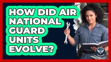 How Did Air National Guard Units Evolve? - Air Guard Commanders