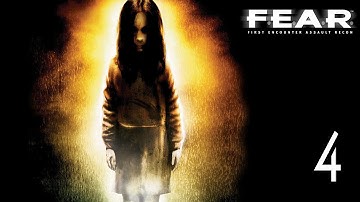 F.E.A.R. - Walkthrough Part 4 Gameplay 1080p HD 60FPS PC