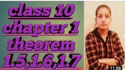 class 10 maths chapter 1 theorem 1.5,1.6,1.7 completed